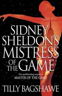 Tilly Bagshawe - Sidney Sheldon's Mistress Of The Game