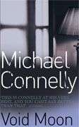 Michael Connelly - Void Moon