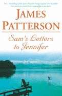 James Patterson - Sam's Letters To Jennifer