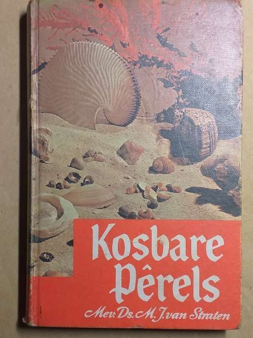 KOSBARE PêRELS [M.J. van Straten]