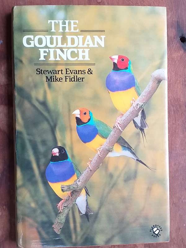 THE GOULDIAN FINCH BY STEWART EVANS & KIKE FIDLER - 144 PAGES