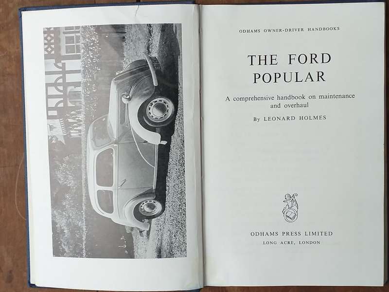 THE FORD POPULAR OWNERS-DRIVER HANDBOOK BY LEONARD HOLMES IN VERY GOOD CONDITION - RARE - 160 PAGES