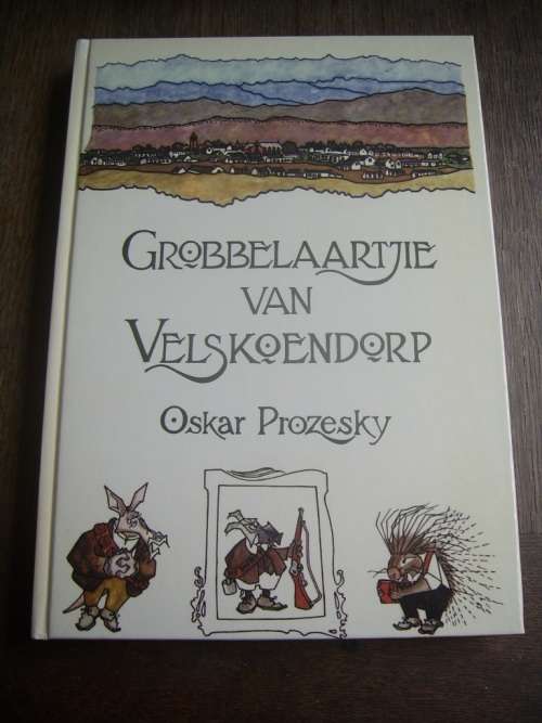 GROBBELAARTJIE  VAN VELSKOENDORP DEUR OSKAR PROZESKY