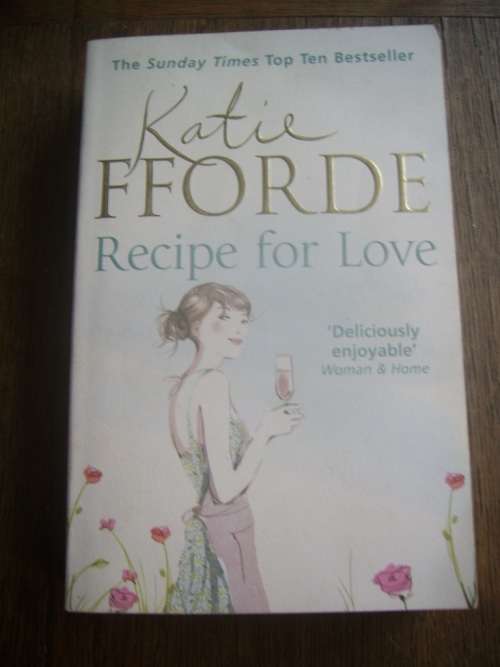 RECIPE FOR LOVE BY KATIE FFORDE