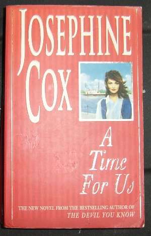 A TIME FOR US BY JOSEPHINE COX