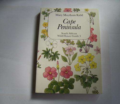 CAPE PENINSULA: SOUTH AFRICAN WILD FLOWER GUIDE 3 - MARY MAYTHAM KIDD