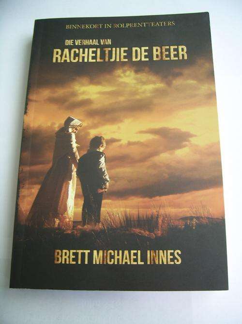 DIE VERHAAL VAN RACHELTJIE DE BEER - BRETT MICHAEL INNES