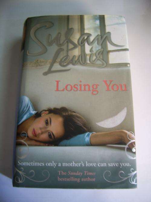 LOSING YOU BY SUSAN LEWIS (HARDCOVER)