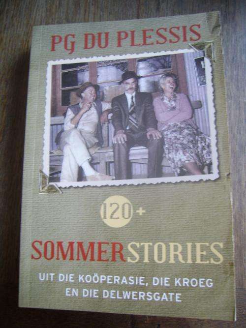 120+ SOMMERSTORIES: UIT DIE KOOPERASIE, DIE KROEG EN DIE DELWERSGATE DEUR PG DU PLESSIS