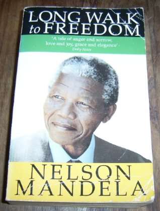 LONG WALK TO FREEDOM BY NELSON MANDELA
