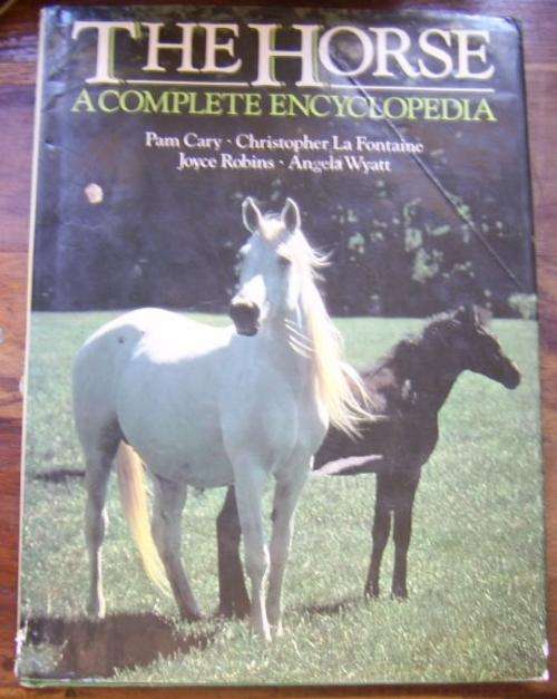 THE HORSE: A COMPLETE ENCYCLOPEDIA