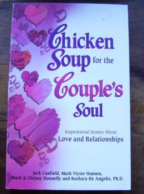 CHICKEN SOUP FOR THE COUPLE'S SOUL: INSPIRATIONAL STORIES ABOUT LOVE AND RELATIONSHIPS