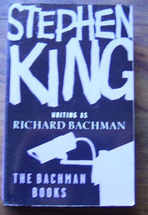 THE BACHMAN BOOKS - STEPHEN KING WRITING AS RICHARD BACHMAN