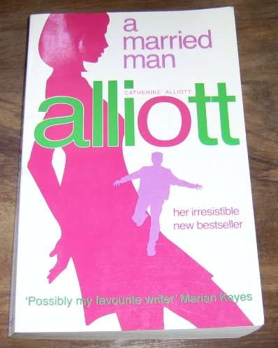 A MARRIED MAN BY CATHERINE ALLIOTT
