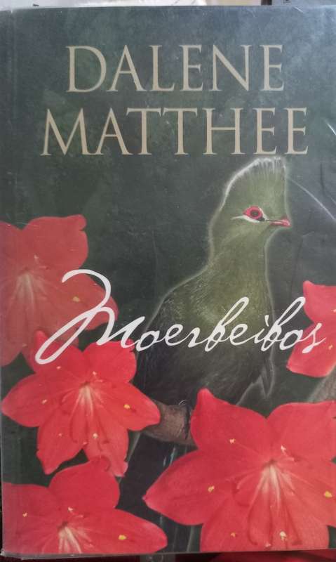 Moerbeibos Dalene Matthee