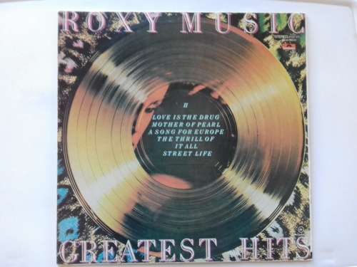 Roxy Music - Greatest Hits  ( 1977 SA released LP )