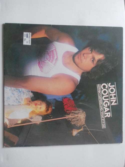 John Cougar Mellencamp  -  Nothin' Matters and What if it Did  ( 1984 Netherlands released LP )