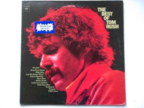 Tom Rush  -  The Best of Tom Rush  ( 1975 US released LP )