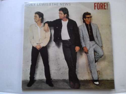 Huey Lewis - Fore!  ( scarce 1986 SA released LP )