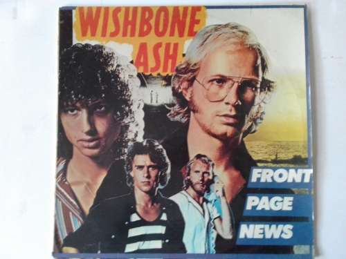 Wishbone Ash - Front Page News  ( Rare 1977 SA releassed LP )