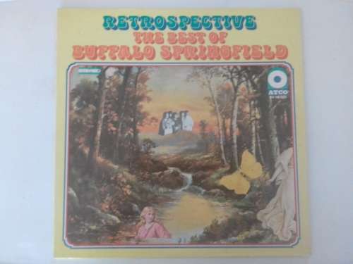 Buffalo Springfield - Retrospective - the best of Buffalo Springfield. ( 1977 US released LP EX )