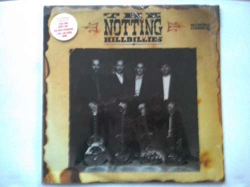 The Notting Hillbillies - Missing.... Presumed Having a Good Time( 1990 SA released LP EX )
