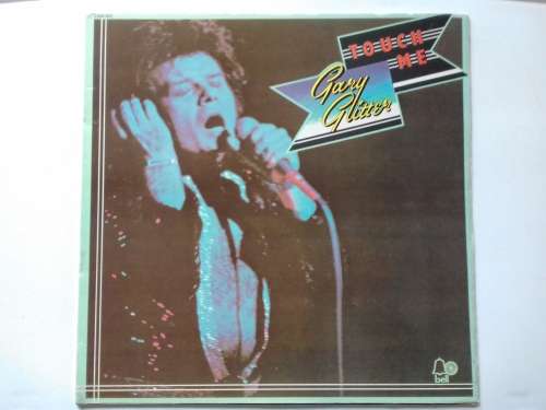 Gary Glitter - Touch Me  ( 1973 SA released LP )