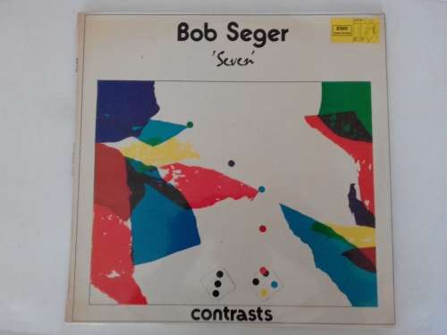 Bob Seger -  Seven  (Scares  1974 SA released LP. )