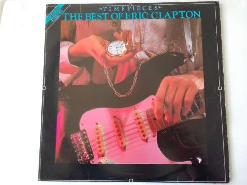 Eric Clapton  -  Time Pieces - The Best OF Eric ( 1989 SA released LP )