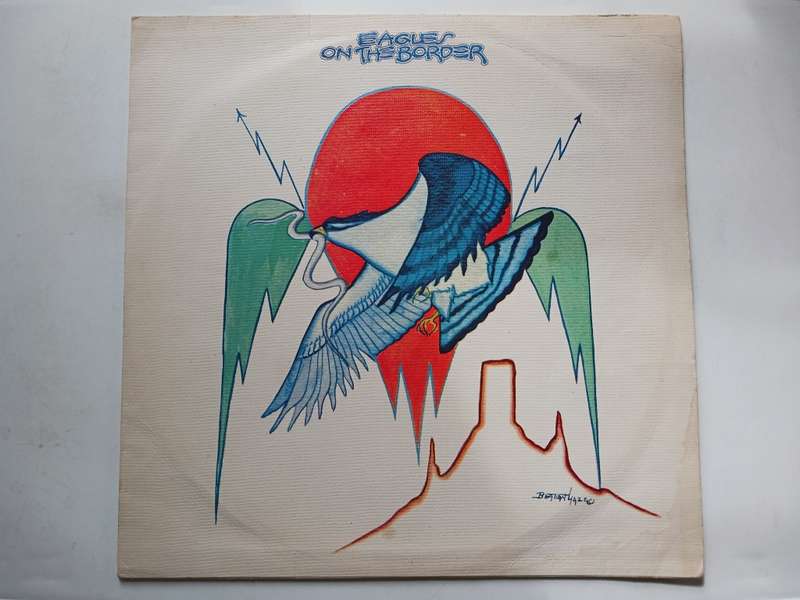 Eagles - On the Border  ( 1974 First UK released LP )