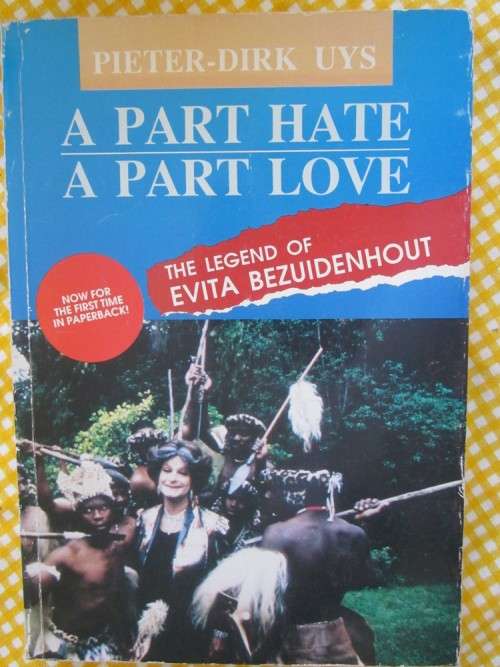 a Part Love a Part Hate- Pieter-Dirk Uys- the Legend of Evita Bezuidenhout