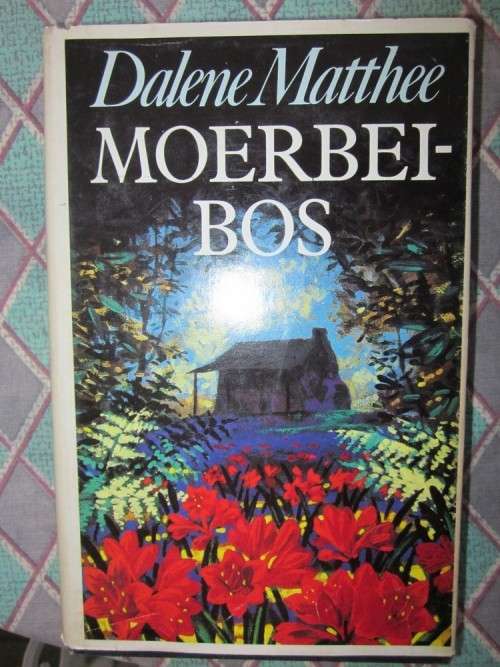 Moerbeibos -Dalene Matthee -eerste uitgawe