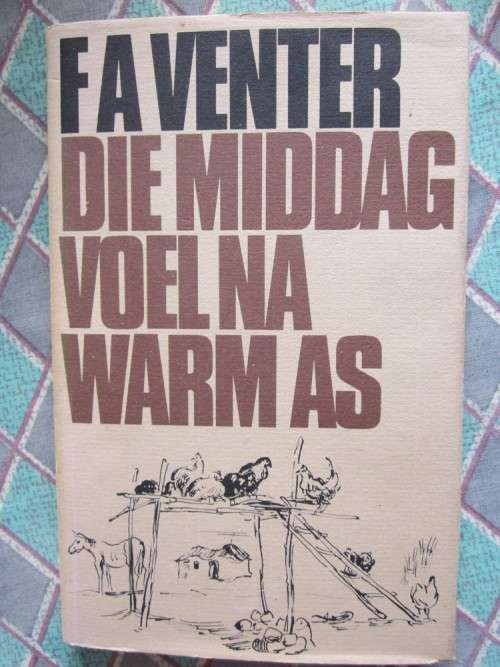 Die Middag Voel Na Warm As -FA Venter