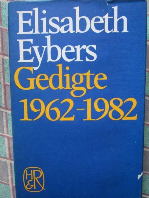Elisabeth Eybers Gedigte 1962-1982