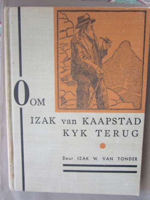 Oom Izak van die Kaap Kyk Terug- Izak W van Tonder