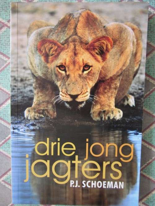 Drie Jong Jagters -PJ Schoeman
