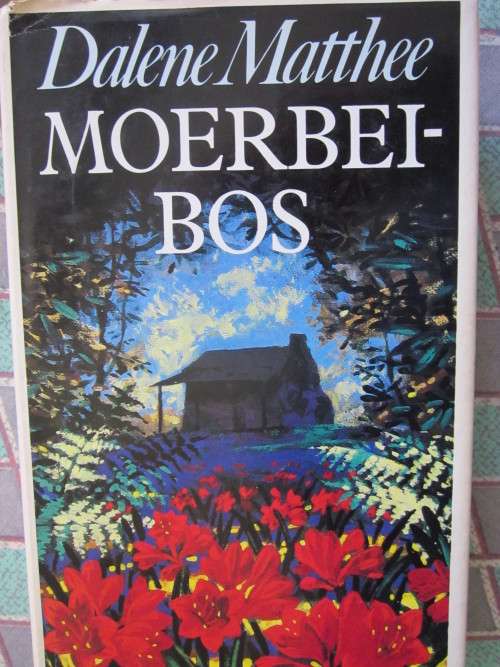 Moerbeibos -Dalene Matthee -eerste uitgawe