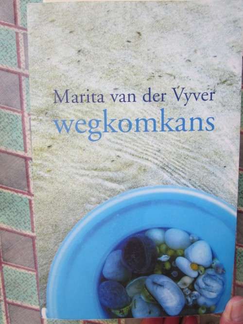 Wegkomkans -Marita van der Vyver