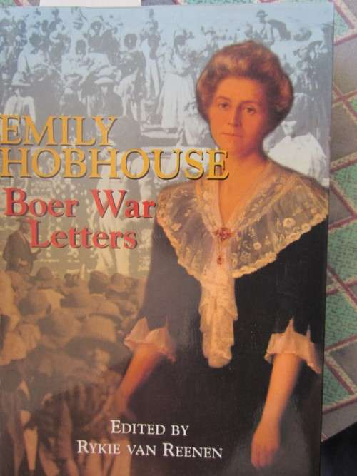 Emily Hobhouse Boer War Letters -Edited by Rykie van Reenen