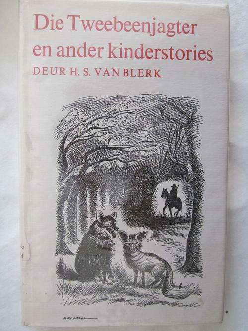 Die Tweebeenjagter en ander Kinderstories - HS van Blerk - ex bib boek
