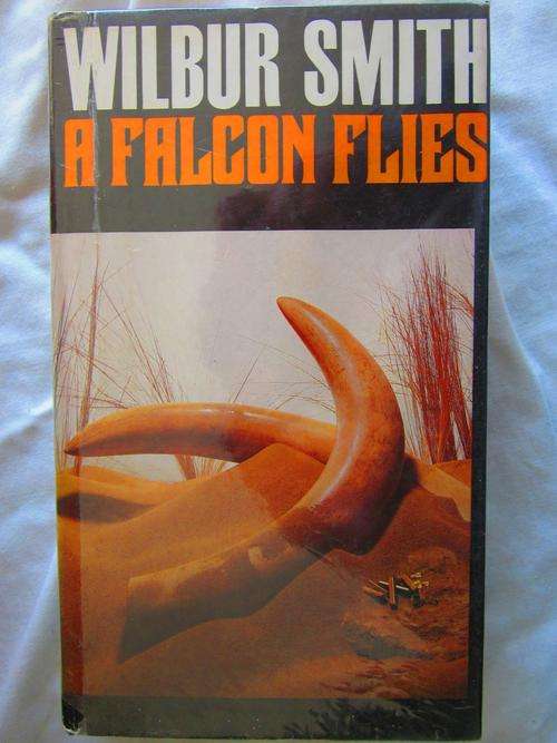 a Falcon Flies - Wilbur Smith