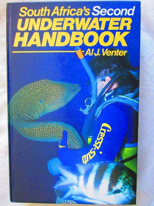South Africa's Second Underwater Handbook - AL J Venter