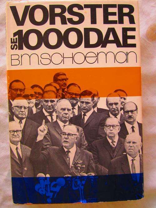 Vorster se 1 000 Dae - BM Schoeman