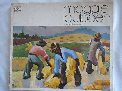 Maggie Laubser - Johan van Rooyen - softcover, spine has damage