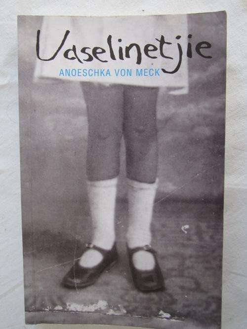 Vaselinetjie -Anoeshka von Meck -inskripsie voor in boek deur skryfster