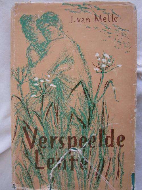 Verspeelde Lente -J van Melle - ex skoolboek , penmerke in boek