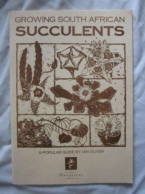Growing South African Succulents- a Popular guide by Ian Oliver