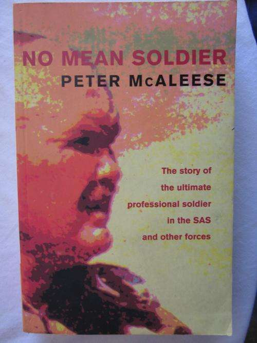 No Mean Soldier - Peter McAleese