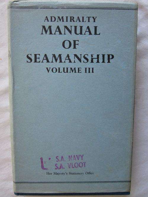 Admiralty Manual of Seamanship Volume III