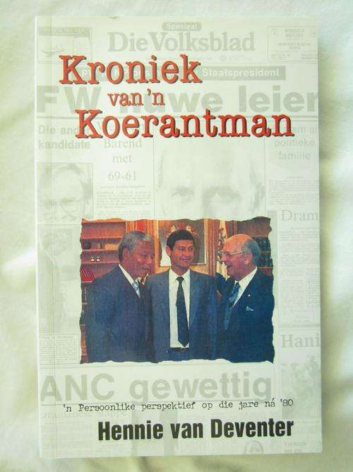 Kroniek van n Koerantman -Hennie van Deventer